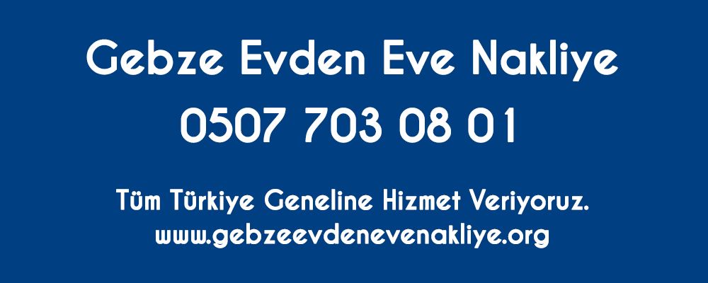 Gebze Evden Eve Nakliyat